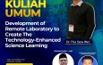 Kuliah Umum Dr. Tho Siew Wei : Development of Remote Laboratory to Create The Technology-Enhanced Science Learning